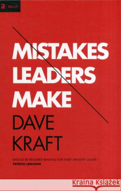 Mistakes Leaders Make Dave Kraft Mark Driscoll 9781433532498 Crossway Books