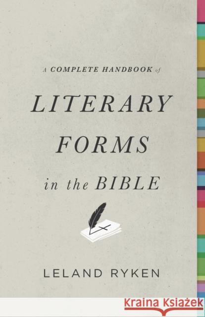 A Complete Handbook of Literary Forms in the Bible Leland Ryken 9781433541148