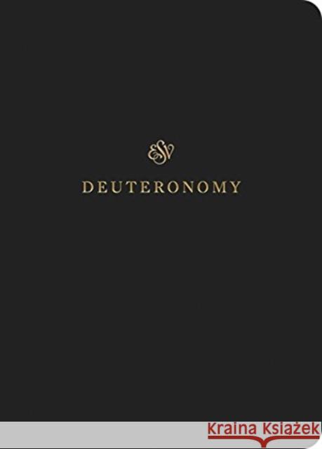 ESV Scripture Journal: Deuteronomy  9781433546341 Crossway Books