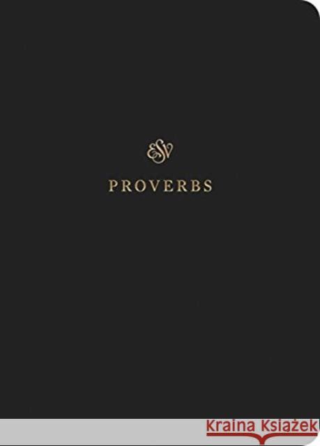 ESV Scripture Journal: Proverbs (Paperback)  9781433546501 Crossway Books