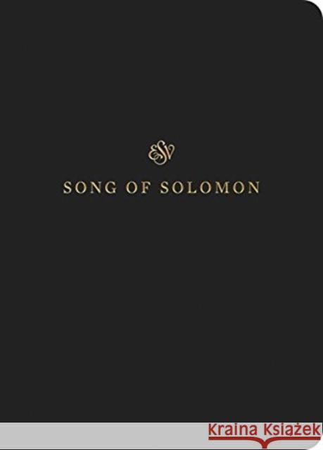 ESV Scripture Journal: Song of Solomon  9781433546570 Crossway Books
