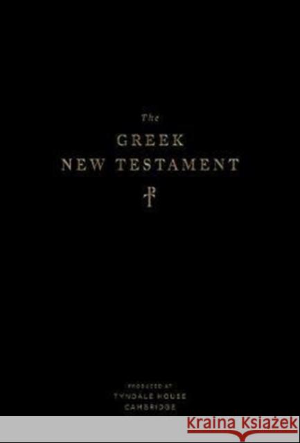 The Greek New Testament, Produced at Tyndale House, Cambridge (Hardcover)  9781433552175 Crossway Books