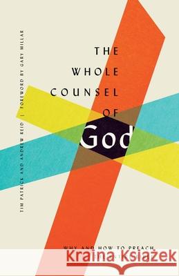 The Whole Counsel of God Andrew Reid 9781433560071