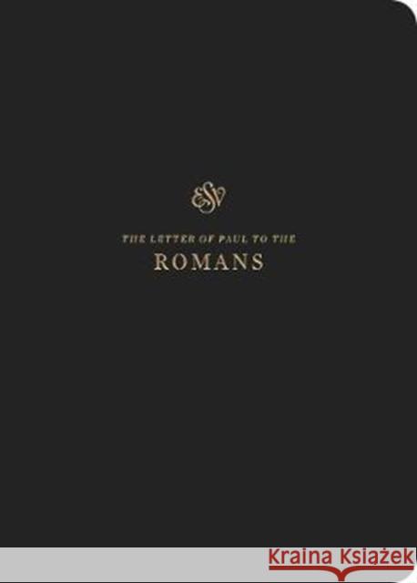 ESV Scripture Journal: Romans (Paperback)  9781433560958 Crossway Books