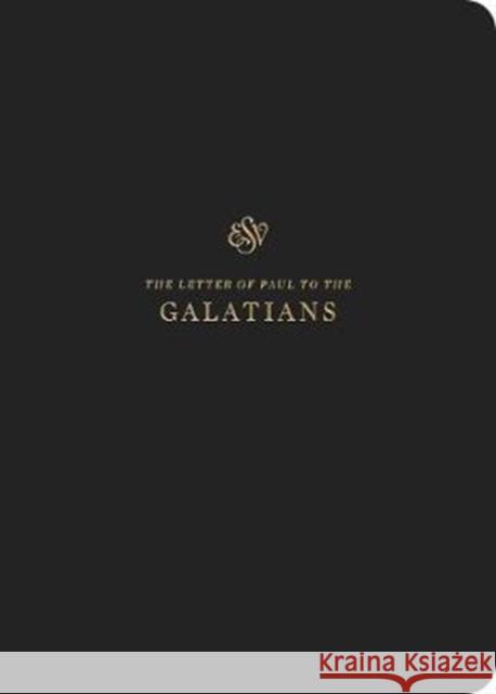 ESV Scripture Journal: Galatians (Paperback)  9781433562341 Crossway Books