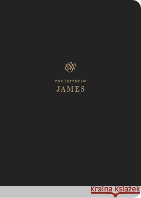 ESV Scripture Journal: James (Paperback)  9781433562402 Crossway Books