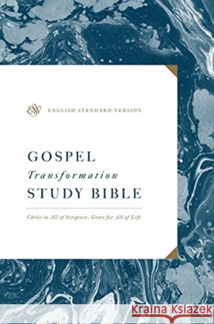 ESV Gospel Transformation Study Bible: Christ in All of Scripture, Grace for All of Life® (Hardcover)  9781433563591 Crossway Books