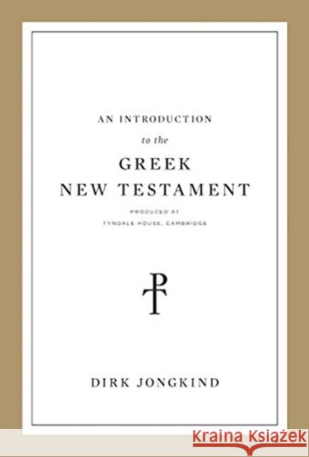 An Introduction to the Greek New Testament, Produced at Tyndale House, Cambridge - audiobook Jongkind, Dirk 9781433564093 Crossway Books