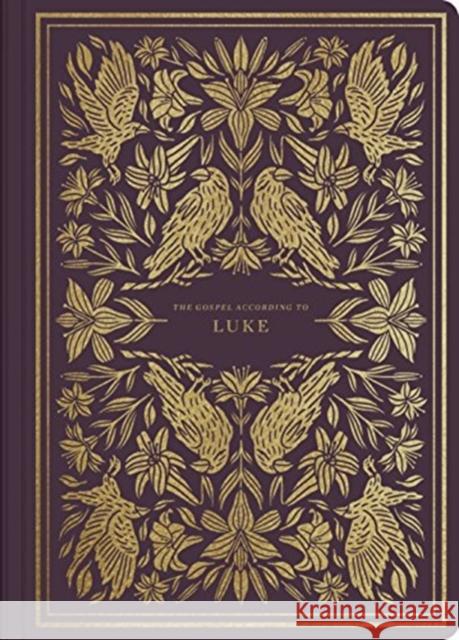 ESV Illuminated Scripture Journal: Luke (Paperback)  9781433564826 Crossway Books
