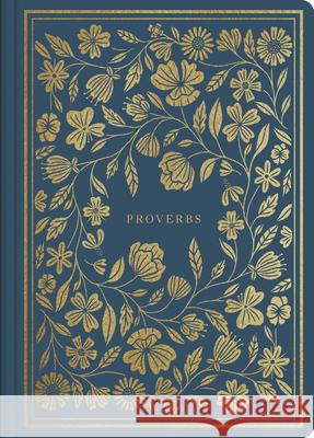 ESV Illuminated Scripture Journal: Proverbs (Paperback)  9781433568602 Crossway Books