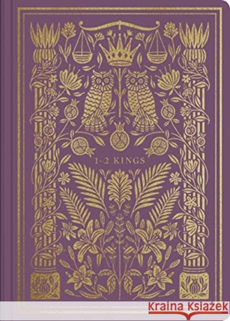 ESV Illuminated Scripture Journal: 1-2 Kings  9781433569241 Crossway Books