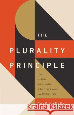 The Plurality Principle Dave Harvey 9781433571541