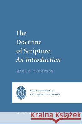 The Doctrine of Scripture Mark D. Thompson 9781433573958 Crossway Books