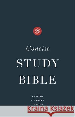 ESV Concise Study Bible™  9781433577697 Crossway Books