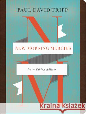 New Morning Mercies Paul David Tripp 9781433579783