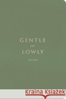 Gentle and Lowly Journal Dane C. Ortlund 9781433580383