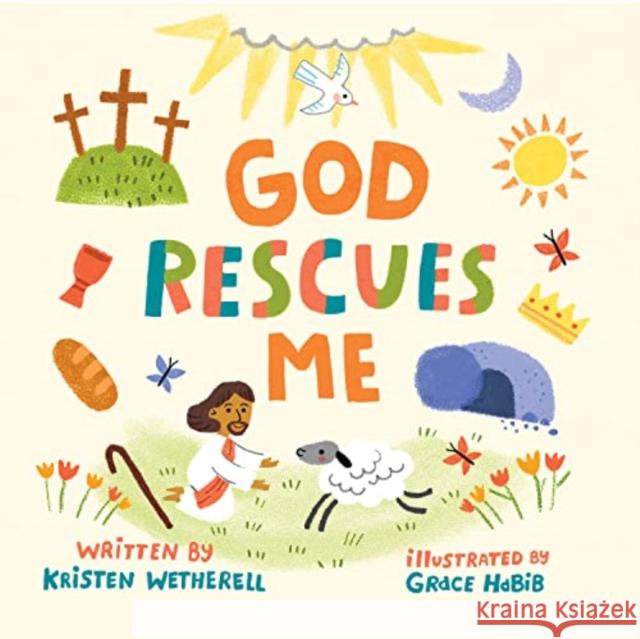 God Rescues Me Kristen Wetherell 9781433584053