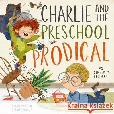 Charlie and the Preschool Prodigal Ginger Blomberg 9781433584817