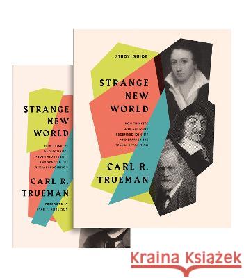 Strange New World (Book and Study Guide) Carl R. Trueman 9781433585371 Crossway