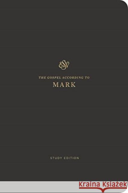 ESV Scripture Journal, Study Edition: Mark  9781433589546 Crossway Books