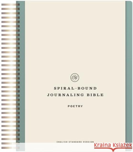 ESV Spiral-Bound Journaling Bible, Poetry  9781433596452 Crossway Books