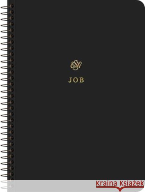 ESV Scripture Journal, Spiral-Bound Edition: Job (Paperback)  9781433597176 Crossway