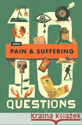10 Questions about Pain and Suffering Beth Broom 9781433598937