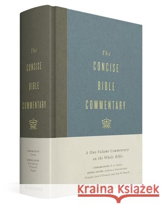 The Concise Bible Commentary  9781433599354 Crossway Books