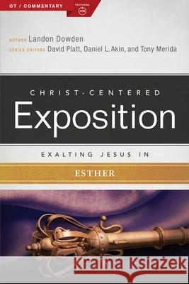 Exalting Jesus in Esther Landon Dowden Holman Bible Publishers 9781433609954 Holman Reference