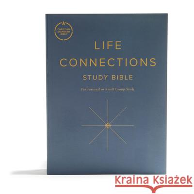 CSB Life Connections Study Bible, Trade Paper: For Personal or Small Group Study Coleman, Lyman 9781433619526