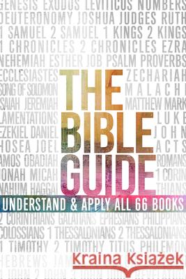 The Bible Guide: A Concise Overview of All 66 Books B&h Editorial 9781433648892 Holman Bibles