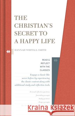 The Christian's Secret to a Happy Life Hannah Whitall Smith 9781433649998 B&H Publishing Group