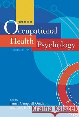 Handbook of Occupational Health Psychology James Campbell Quick 9781433807763