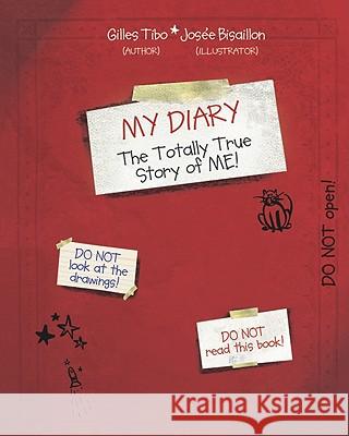 My Diary : The Totally True Story of ME!  9781433809583 Not Avail