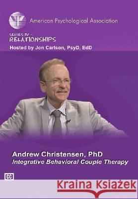 Integrative Behavioral Couple Therapy Andrew Christensen   9781433812774 American Psychological Association