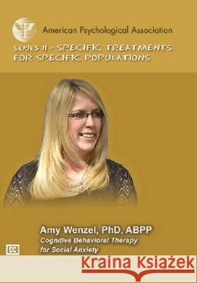 Cognitive Behavioral Therapy for Social Anxiety Amy Wenzel 9781433815911 American Psychological Association (APA)