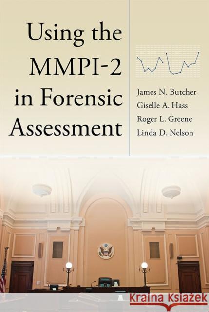 Using the Mmpi-2 in Forensic Assessment Butcher, James N. 9781433818684 APA Books
