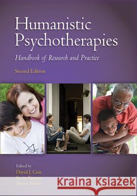 Humanistic Psychotherapies: Handbook of Research and Practice David J. Cain 9781433820779 American Psychological Association (APA)
