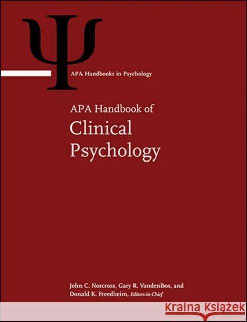 APA Handbook of Clinical Psychology, Volume 1 John C. Norcross 9781433821295 American Psychological Association (APA)