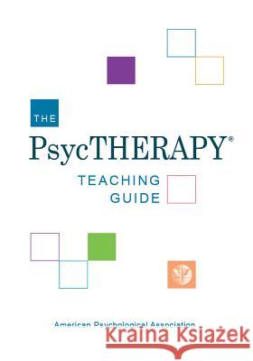 The Psyctherapy Teaching Guide Gary R., Ed. VandenBos 9781433821523 American Psychological Association (APA)