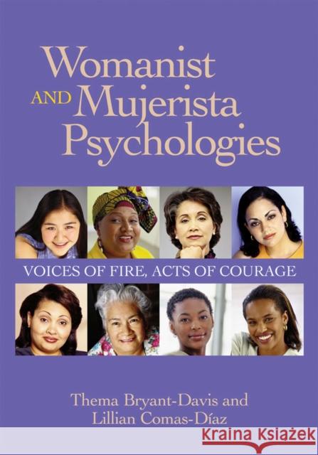 Womanist and Mujerista Psychologies: Voices of Fire, Acts of Courage Thema Bryant-Davis 9781433822117 American Psychological Association (APA)