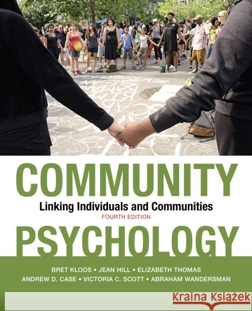 Community Psychology: Linking Individuals and Communities Bret Kloos Jean Hill Elizabeth Thomas 9781433830594