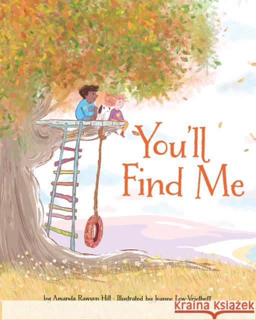 You'll Find Me Amanda Rawso Joanne Lew-Vriethoff 9781433831263 Magination Press