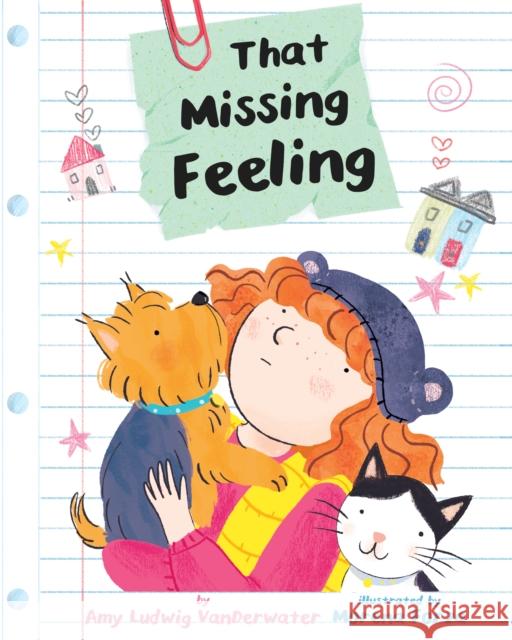 That Missing Feeling Amy Ludwig Vanderwater Morena Forza 9781433833786 Magination Press