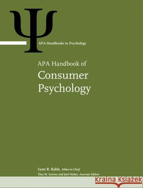APA Handbook of Consumer Psychology: Volume 1 Kahle, Lynn R. 9781433836428