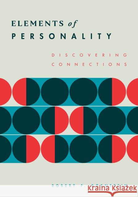 Elements of Personality Robert F. Bornstein 9781433838903