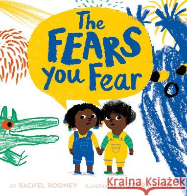 The Fears You Fear Rachel Rooney Zehra Hicks 9781433841927