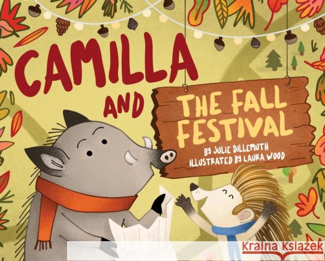Camilla and the Fall Festival Julie Dillemuth 9781433844805 Magination Press -- American Psychological As