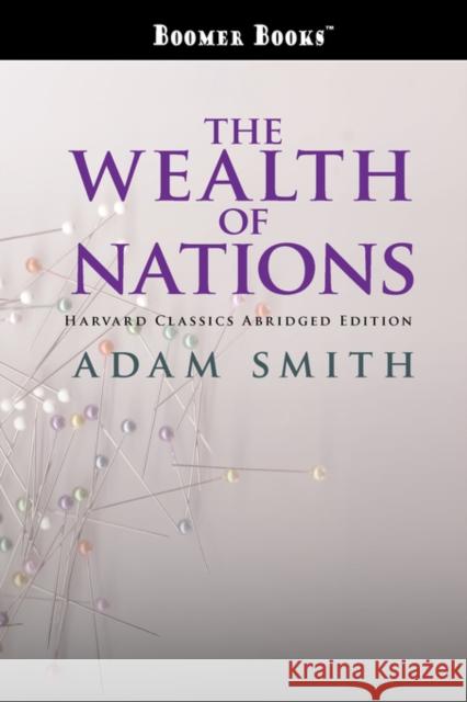 The Wealth of Nations abridged Adam Smith 9781434101723 Waking Lion Press