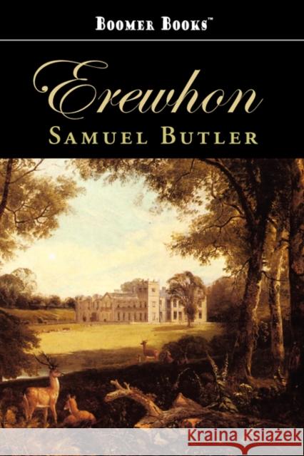 Erewhon Samuel Butler 9781434101808 Waking Lion Press